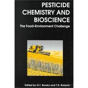 Pesticide Chemistry and Biosciences | Gerald T. Brooks - 1